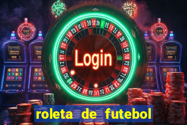 roleta de futebol roleta jogadores de futebol para